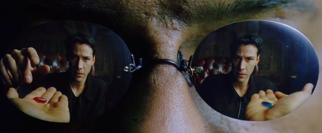 Red pill or Blue pill? Screenshot from The Matrix